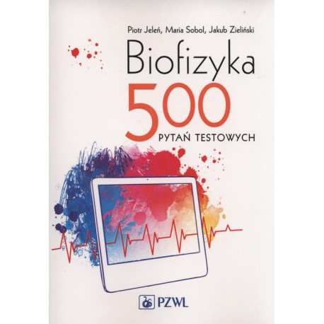 Biofizyka. 500 pytań testowych [E-Book] [mobi]