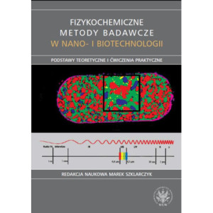 Fizykochemiczne metody badawcze w nano- i biotechnologii [E-Book] [pdf]