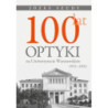 100 lat optyki na Uniwersytecie Warszawskim (1921-2021) [E-Book] [epub]