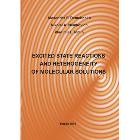 EXCITED STATE REACTIONS AND HETEROGENEITY OF MOLECULAR SOLUTIONS [E-Book] [pdf]