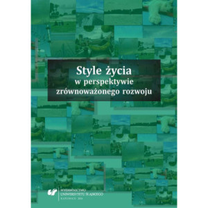 Style życia w perspektywie zrównoważonego rozwoju [E-Book] [pdf]