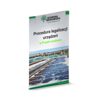 Procedura legalizacji urządzeń w Prawie wodnym [E-Book] [pdf]