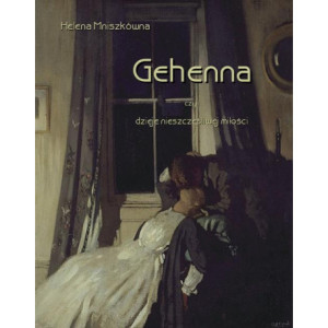 Gehenna, czyli dzieje nieszczęśliwej miłości [E-Book] [mobi]