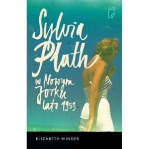 Sylvia Plath w Nowym Jorku Lato 1953 [E-Book] [mobi]