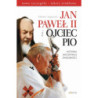 Jan Paweł II i Ojciec Pio Historia niezwykłej znajomości [E-Book] [mobi]