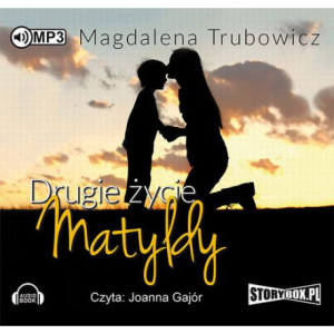 Drugie życie Matyldy [Audiobook] [mp3]