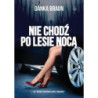 Nie chodź po lesie nocą [E-Book] [mobi]