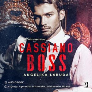 Cassiano Boss. Dangerous. Tom 1 [Audiobook] [mp3]