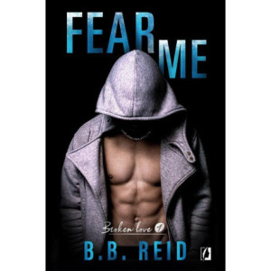 Fear me. Broken love. Tom 1 [E-Book] [mobi]