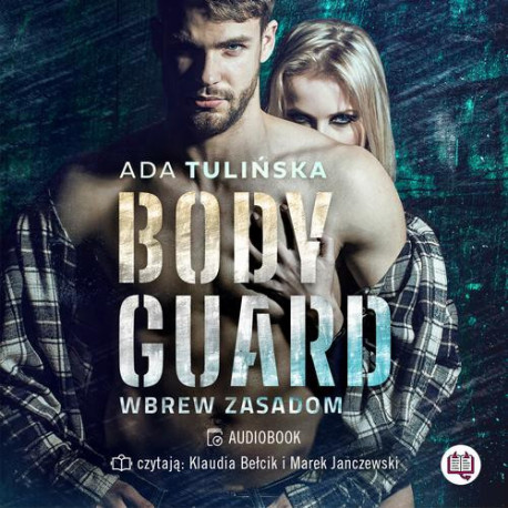 Bodyguard. Wbrew zasadom [Audiobook] [mp3]