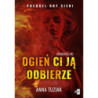 Ogień ci ją odbierze. UROBOROS 0 [E-Book] [mobi]