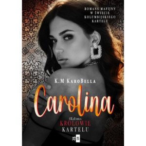 Carolina. Królowie kartelu 3 [E-Book] [epub]