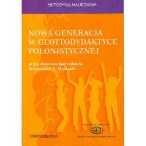 Nowa generacja w glottodydaktyce polonistycznej [E-Book] [pdf]