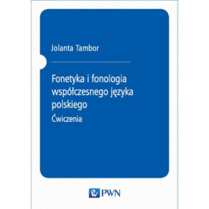 Fonetyka i fonologia współczesnego języka polskiego. Ćwiczenia [E-Book] [pdf]