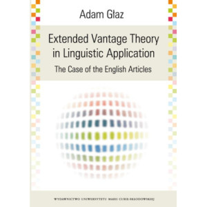 Extended Vantage Theory In Linguistic Application. The Case of the English Articles [E-Book] [pdf]