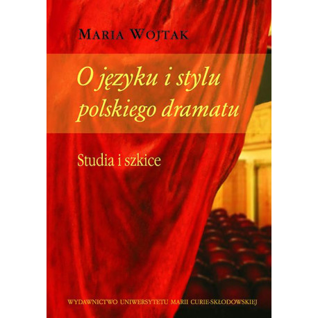 O języku i stylu polskiego dramatu [E-Book] [pdf]