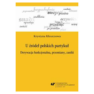 U źródeł polskich partykuł [E-Book] [pdf]