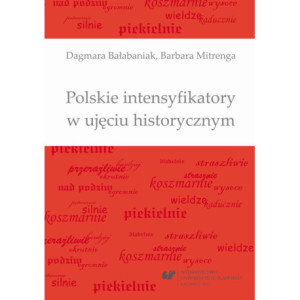 Polskie intensyfikatory w ujęciu historycznym [E-Book] [pdf]