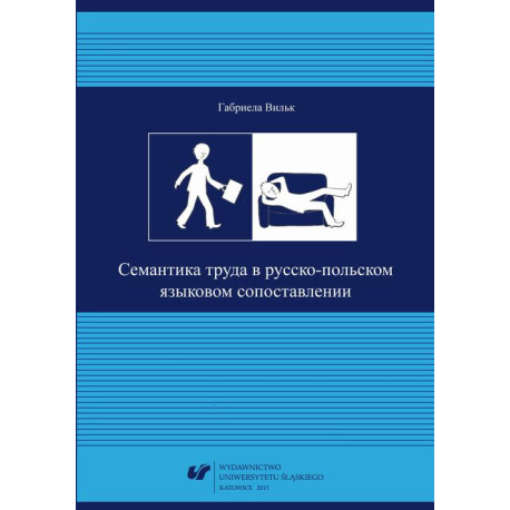 Siemantika truda w russko‑polskom jazykowom sopostawlenii [E-Book] [pdf]