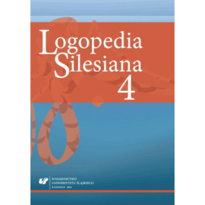 „Logopedia Silesiana”. T. 4 [E-Book] [pdf]