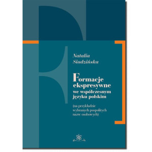 Formacje ekspresywne we współczesnym języku polskim [E-Book] [pdf]