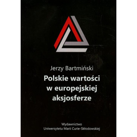 Polskie wartości w europejskiej aksjosferze [E-Book] [pdf]