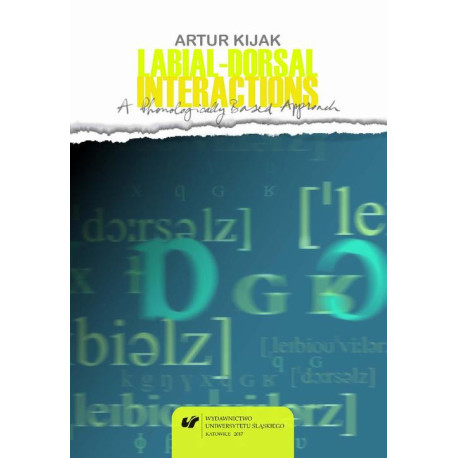 Labial-Dorsal Interactions A Phonologically Based Approach [E-Book] [pdf]
