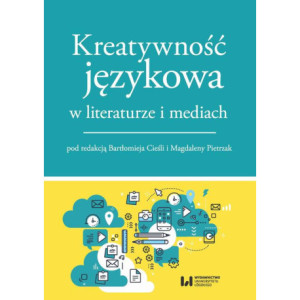 Kreatywność językowa w literaturze i mediach [E-Book] [pdf]
