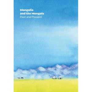 Mongolia and the Mongols Past and Present [E-Book] [pdf]