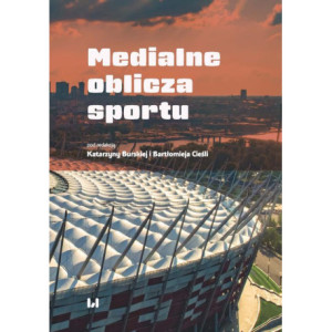 Medialne oblicza sportu [E-Book] [pdf]