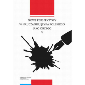 Nowe perspektywy w nauczaniu języka polskiego jako obcego V [E-Book] [pdf]