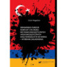 Ormiańsko-turecki konflikt 1915 roku we francuskojęzycznych i rosyjskojęzycznych (multi)mediach w XXI wieku – wybrane zagadnienia [E-Book] [pdf]