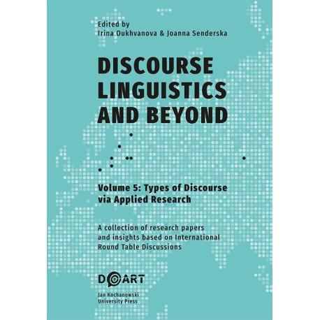 Discourse Linguistics and Beyond, vol. 5, Types of Discourse via Applied Research [E-Book] [pdf]