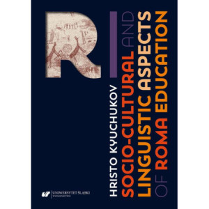 Socio-Cultural and Linguistic Aspects of Roma Education [E-Book] [pdf]