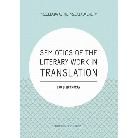 Semiotics of the Literary Work in Translation [E-Book] [pdf]