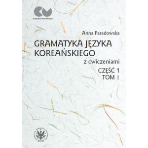 Gramatyka języka koreańskiego z ćwiczeniami. Część 1, tom I [E-Book] [pdf]