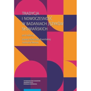 Tradycja i nowoczesność w badaniach języków słowiańskich [E-Book] [pdf]