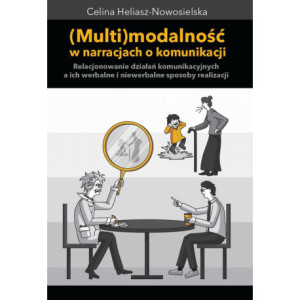 Multimodalność w narracjach o komunikacji [E-Book] [mobi]