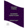Polsko Fiński Słownik Tematyczny Podstawy [E-Book] [pdf]