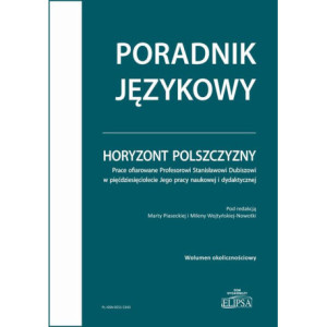 Horyzont polszczyzny. Prace ofiarowane Profesorowi Stanisławowi Dubiszowi [E-Book] [pdf]