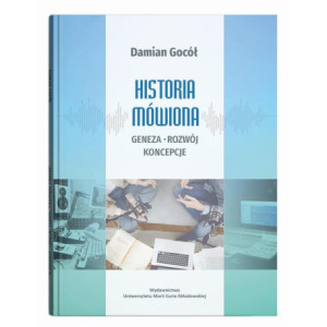 Historia mówiona geneza, rozwój, koncepcje [E-Book] [pdf]