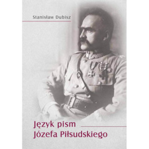 Język pism Józefa Piłsudskiego [E-Book] [pdf]