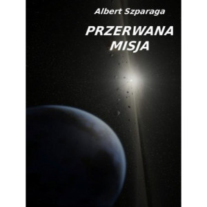 Przerwana misja [E-Book] [pdf]
