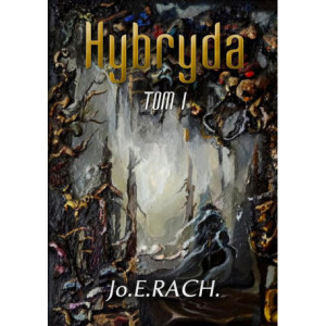 Hybryda. Tom 1 [E-Book] [epub]