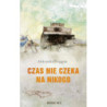 Czas nie czeka na nikogo [E-Book] [mobi]