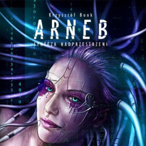 Arneb. Synteza nadprzestrzeni [Audiobook] [mp3]