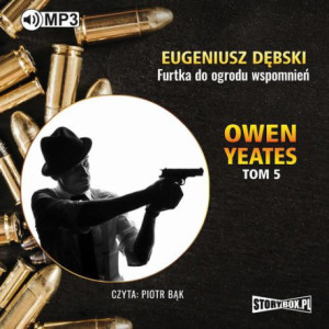 Owen Yeates tom 5. Furtka do ogrodu wspomnień [Audiobook] [mp3]