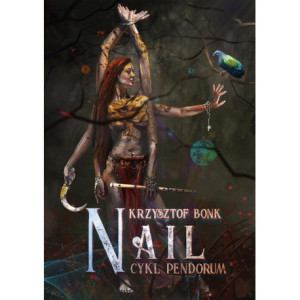 Nail. Cykl Pendorum część X [E-Book] [pdf]