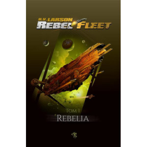 Rebel Fleet Tom 1 Rebelia [E-Book] [mobi]