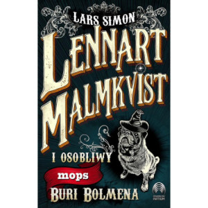 Lennart Malmkvist i osobliwy mops Buri Bolmena [E-Book] [mobi]
